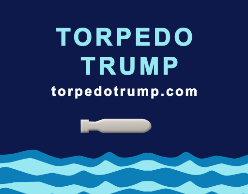 Torpedo Trump
